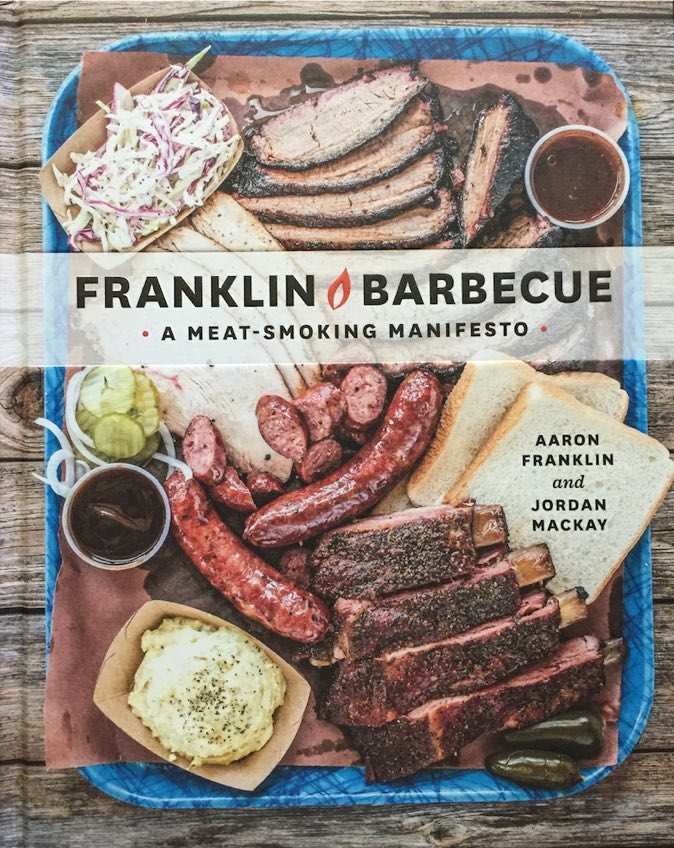 Franklin BBQ: A Meat Smoking Manifesto