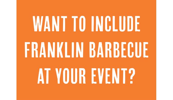 Please email us at events@franklinbbq.com